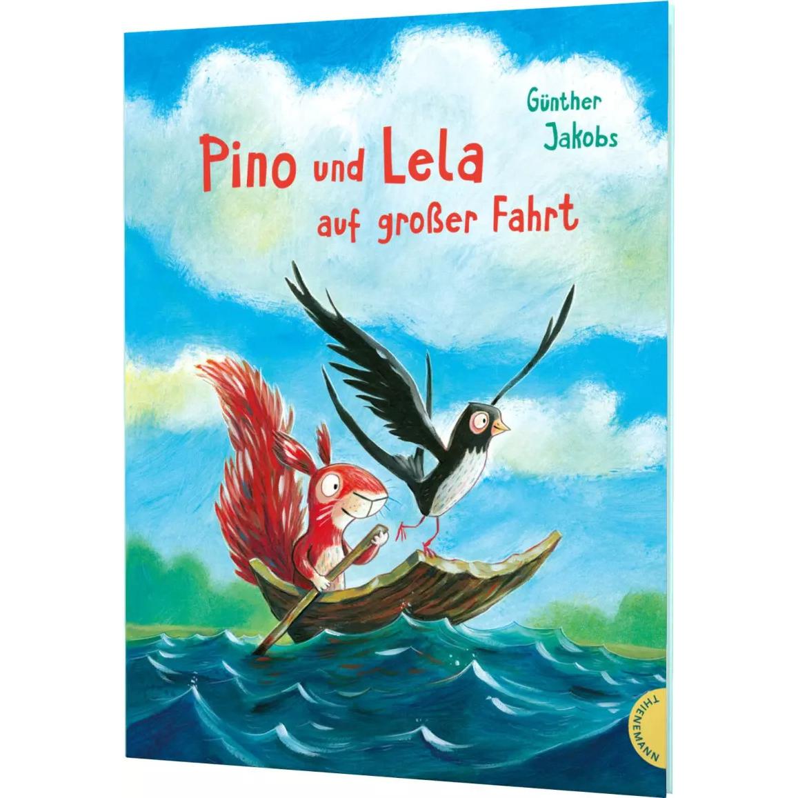 Pino und Lela: Pino und Lela auf grosser Fahrt, Kinderbücher von Günther Jakobs