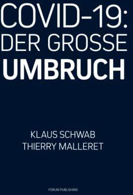 Produktbild Covid-19: Der Grosse Umbruch (Deutsch, Thierry Malleret, Klaus Schwab, 2021)