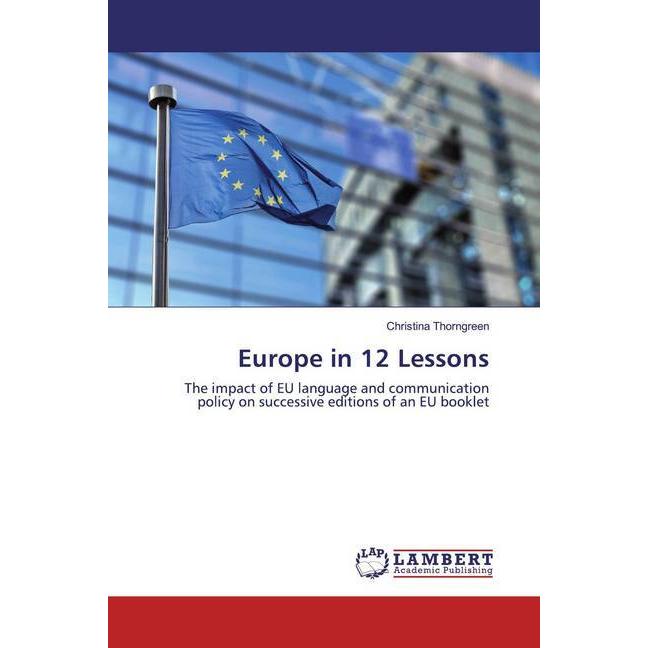 Europe in 12 Lessons, Fachbücher von Christina Thorngreen