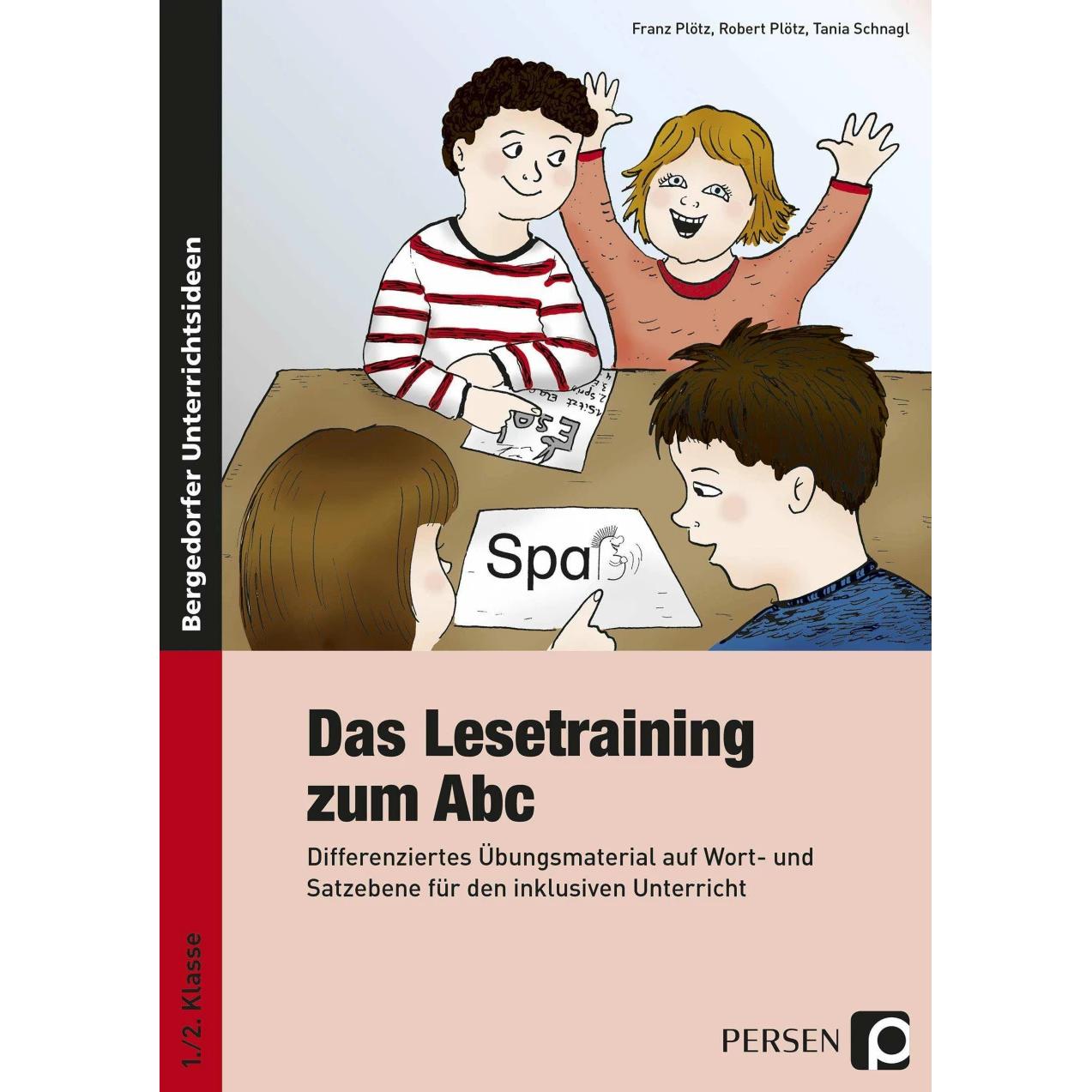 Das Lesetraining zum Abc, Schulbücher von Tania Schnagl, Robert Plötz, Franz Plötz