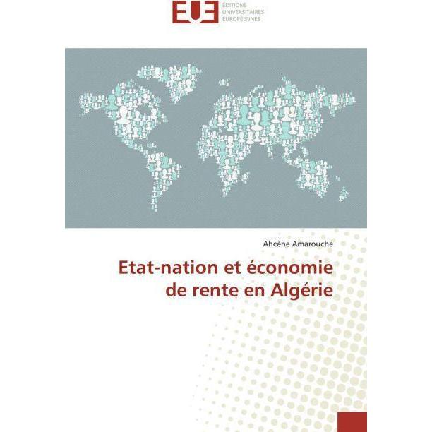 Etat-nation et économie de rente en Algérie, Fachbücher von Ahcène Amarouche
