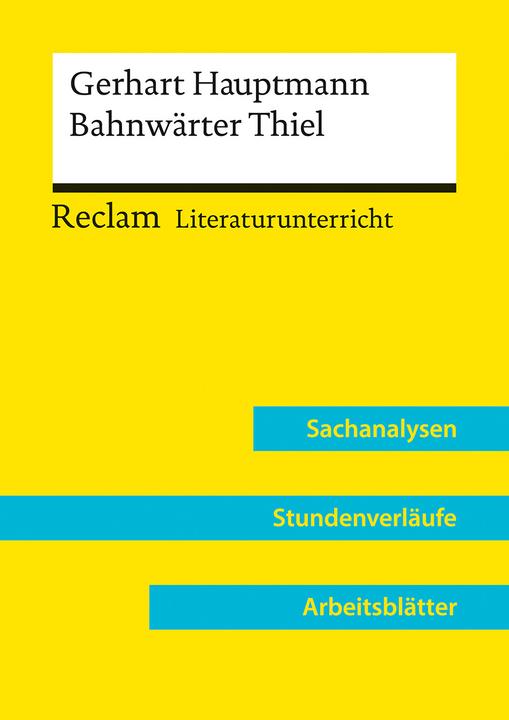 Produktbild Gerhart Hauptmann: Bahnwärter Thiel (Lehrerband) (Deutsch, Annemarie Niklas, 2022)
