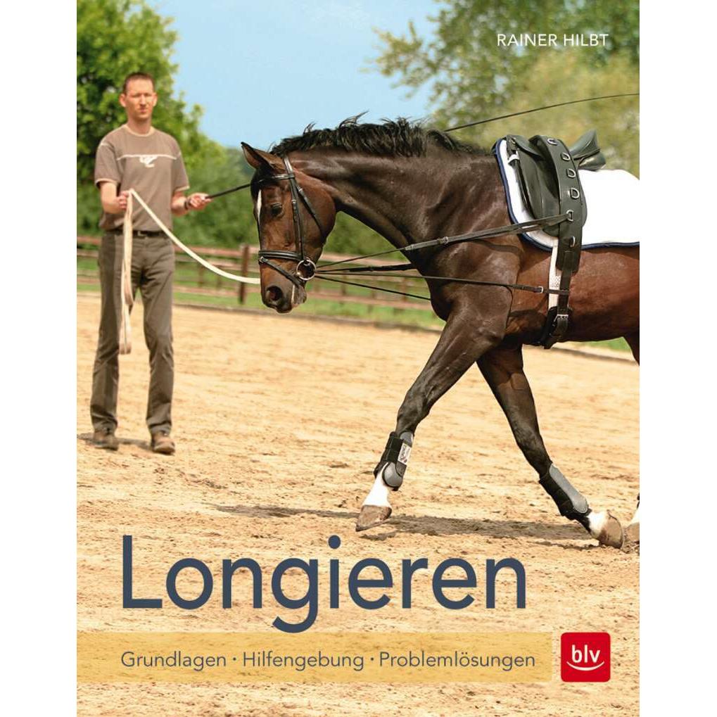 Longieren, Ratgeber von Rainer Hilbt