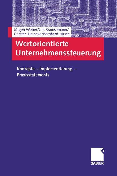 Produktbild Wertorientierte Unternehmenssteuerung (Deutsch, Bernhard Hirsch, Carsten Heineke, Jürgen Weber, Urs Bramsemann, 2011)