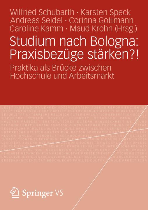Produktbild Studium nach Bologna: Praxisbezüge stärken?! (Deutsch, Andreas Seidel, Caroline Kamm, Corinna Gottmann, Karsten Speck, Maud Krohn, Wilfried Schubarth, 2012)