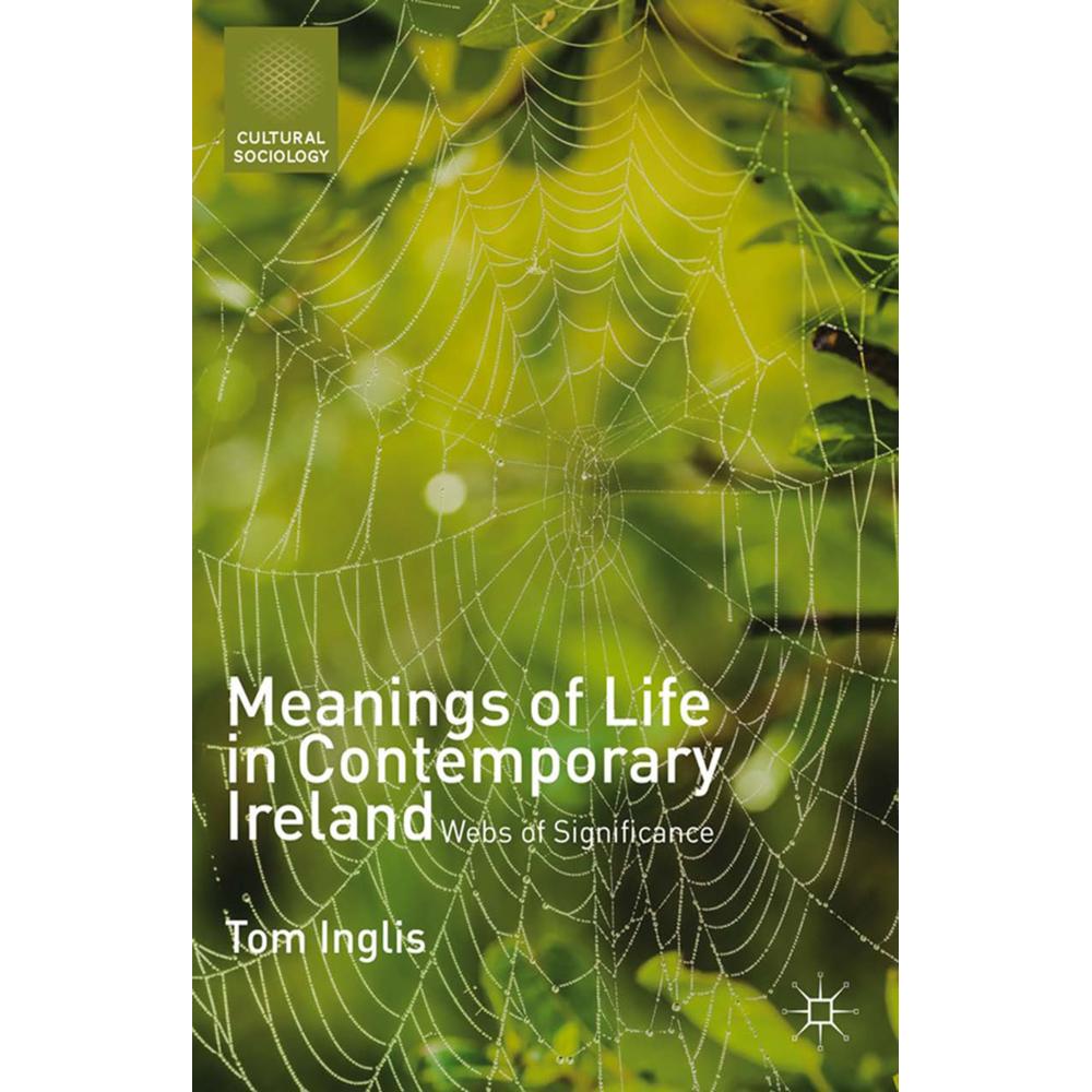 Meanings of Life in Contemporary Ireland, Fachbücher von T. Inglis