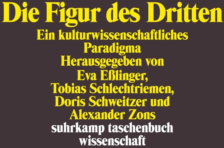 Produktbild Die Figur des Dritten (Deutsch, Alexander Zons, Doris Schweitzer, Eva Esslinger, Tobias Schlechtriemen, 2010)