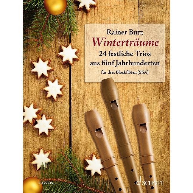 Winterträume, 3 Blockflöten (SSA), Partitur und Stimmen, Sachbücher von Rainer Butz