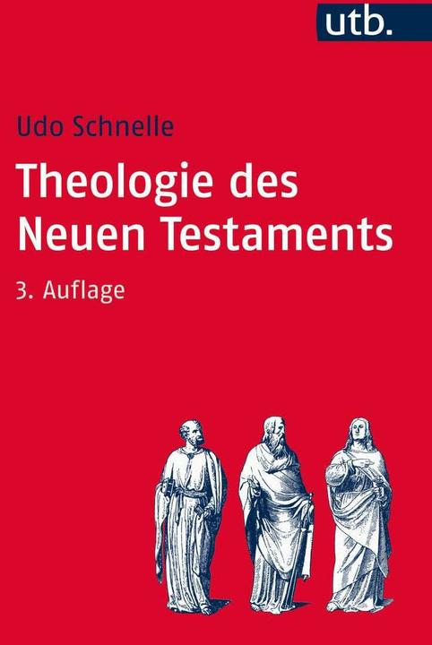Produktbild Theologie des Neuen Testaments (Deutsch, Udo Schnelle, 2016)