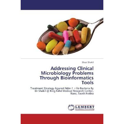 Addressing Clinical Microbiology Problems Through Bioinformatics Tools, Fachbücher