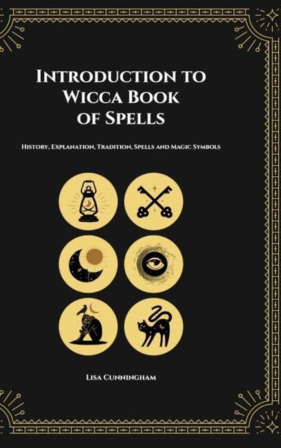 Produktbild Introduction to Wicca Book of Spells (Englisch, Lisa Cunningham, 2023)