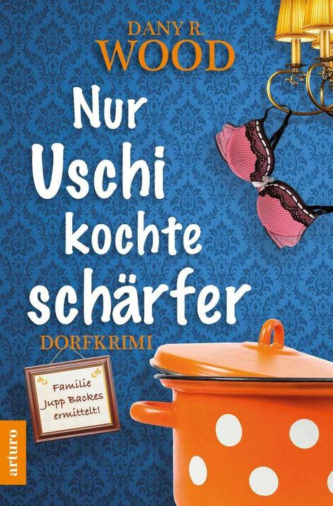 Nur Uschi kochte schärfer (Allemand, Dany R. Wood, 2019)