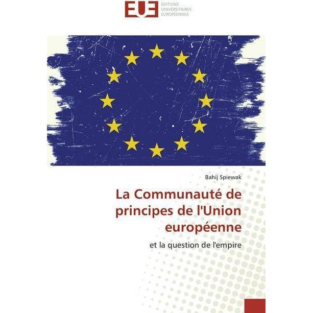 La Communauté de principes de l'Union européenne, Fachbücher von Bahij Spiewak