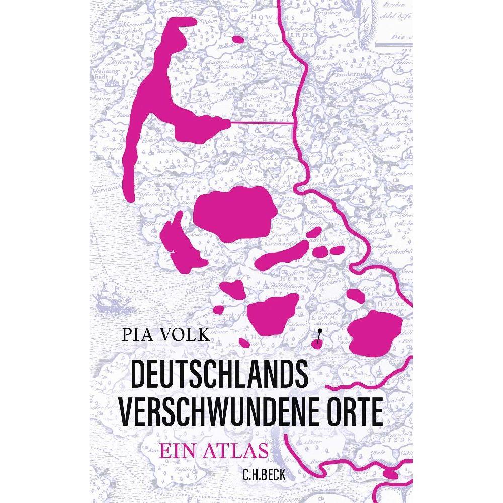 Deutschlands verschwundene Orte, Sachbücher von Pia Volk