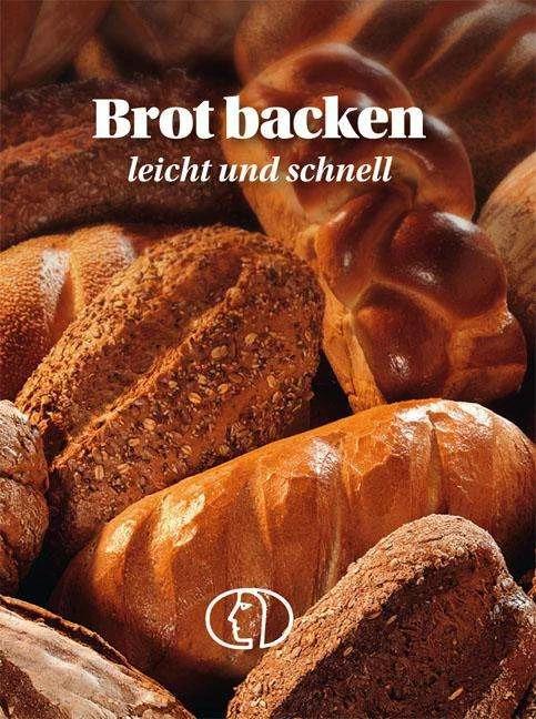 Produktbild Brot backen - leicht und schnell (Deutsch, Carola Ruff, 2023)