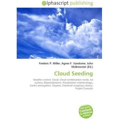 Cloud Seeding, Fachbücher von Agnes F. Vandome, Frederic P. Miller, John McBrewster