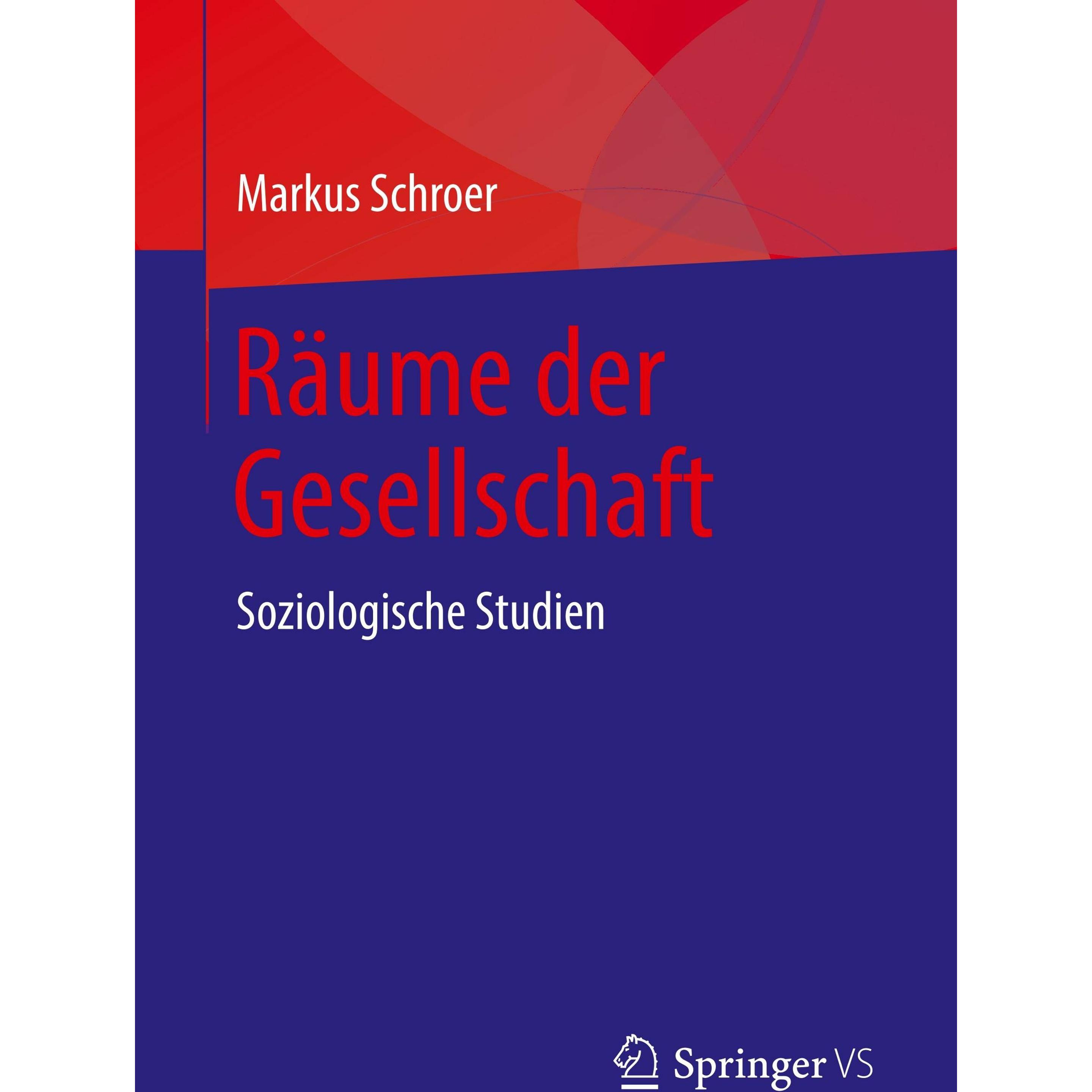Rume der Gesellschaft, Fachbücher von Markus Schroer