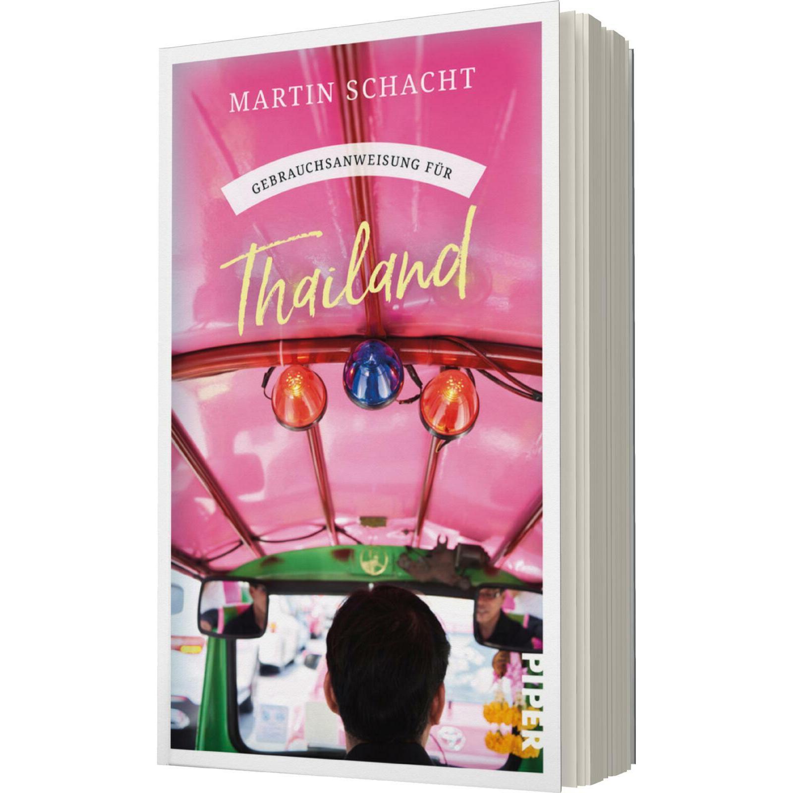 Gebrauchsanweisung für Thailand, Ratgeber von Martin Schacht