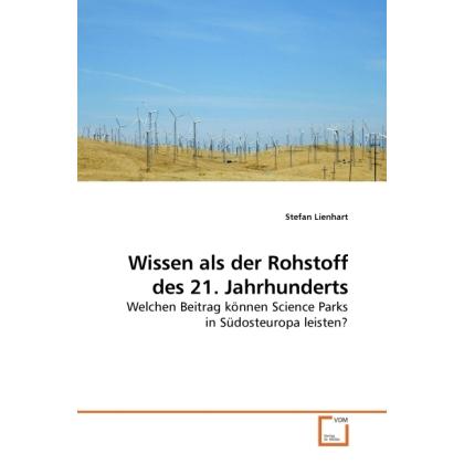 Wissen als der Rohstoff des 21. Jahrhunderts, Fachbücher von Stefan Lienhart