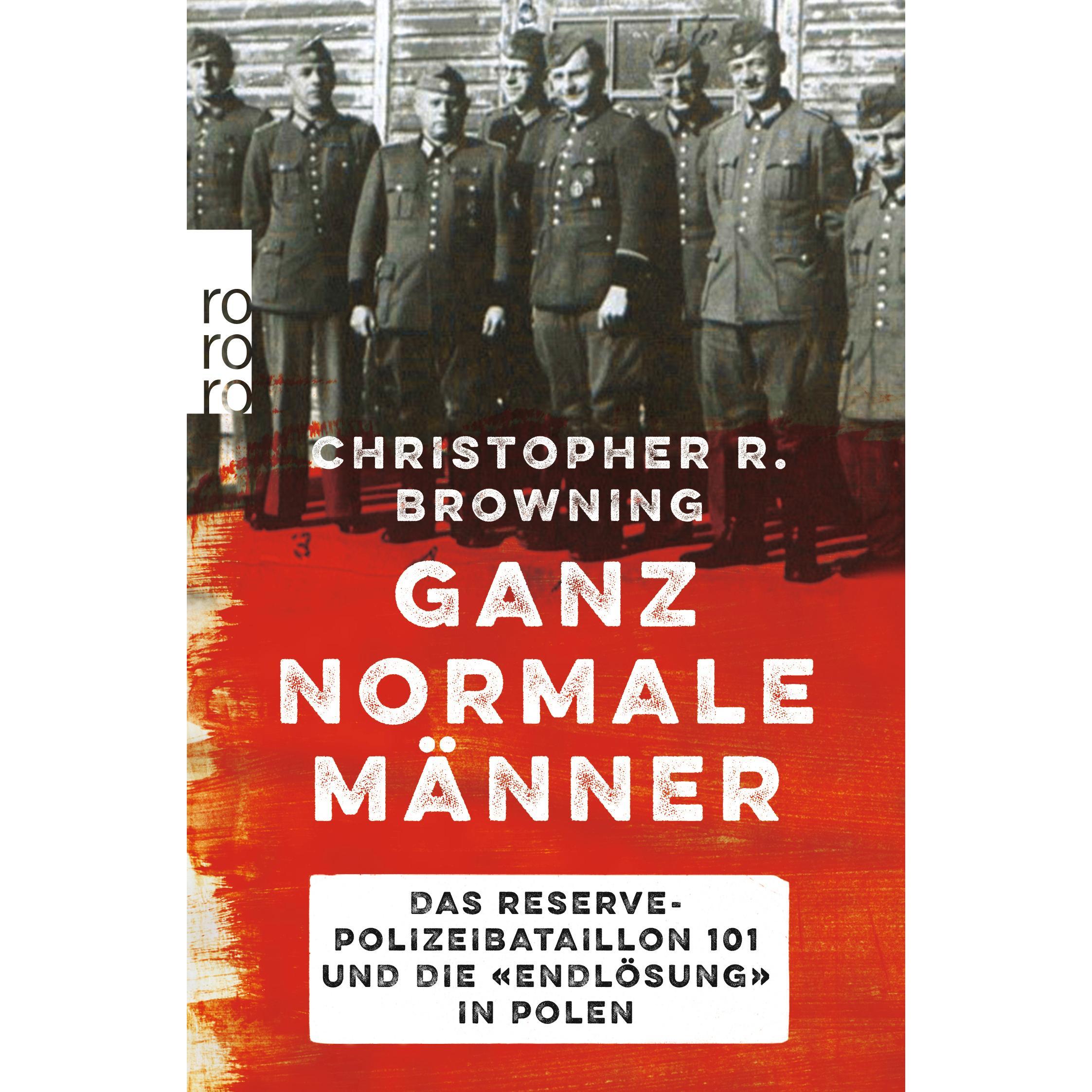 Ganz normale Männer, Sachbücher von Christopher R. Browning
