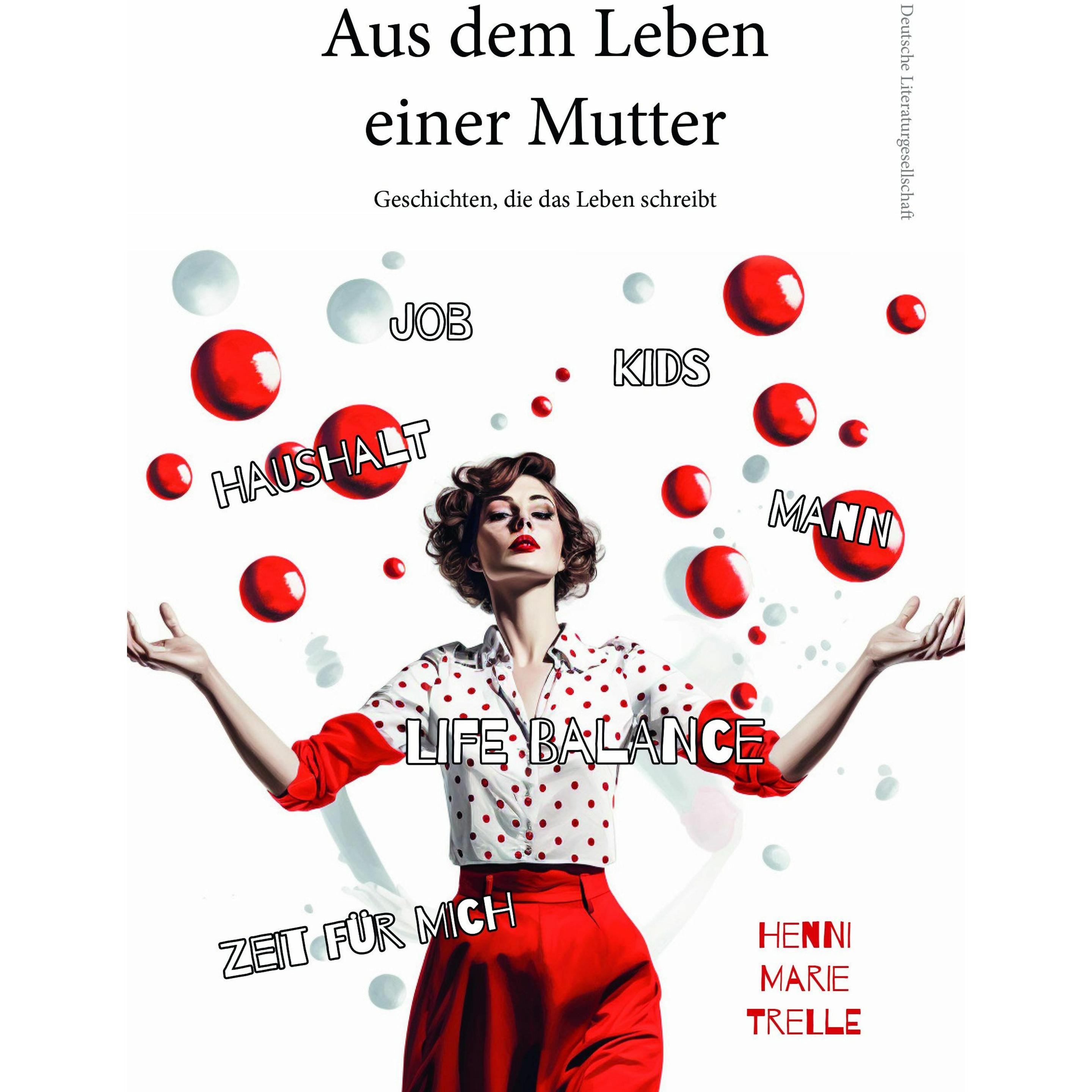 Aus dem Leben einer Mutter, Belletristik von Henni Marie Trelle