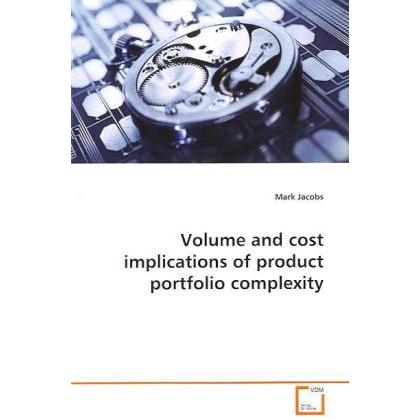Volume and cost implications of product portfolio complexity, Fachbücher