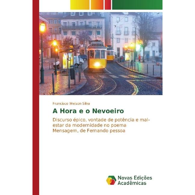 A Hora e o Nevoeiro, Fachbücher von Francisco Welson Silva