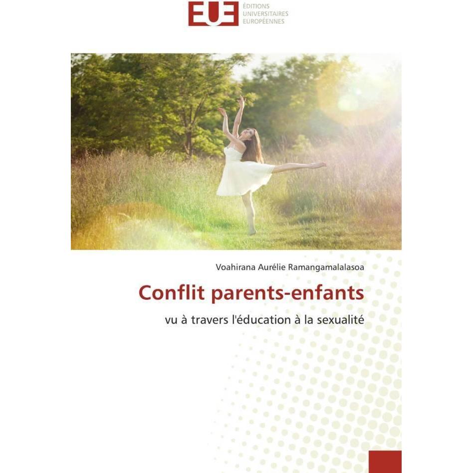 Conflit parents-enfants, Fachbücher von Voahirana Aurélie Ramangamalalasoa