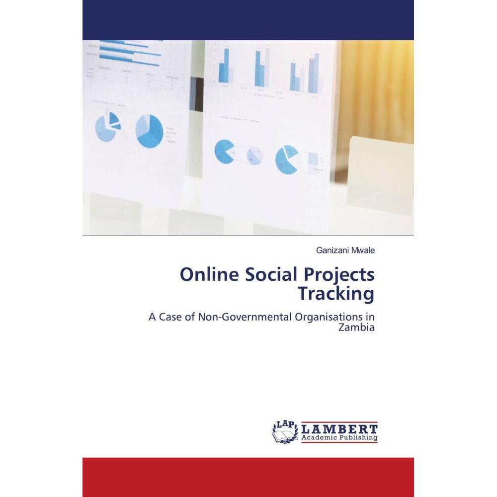 Online Social Projects Tracking, Fachbücher von Ganizani Mwale