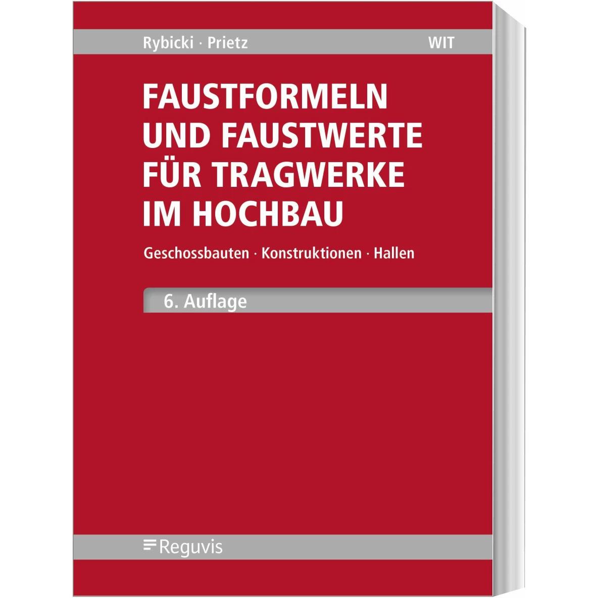 Faustformeln und Faustwerte für Tragwerke im Hochbau, Fachbücher von Rudolf Rybicki, Frank Prietz