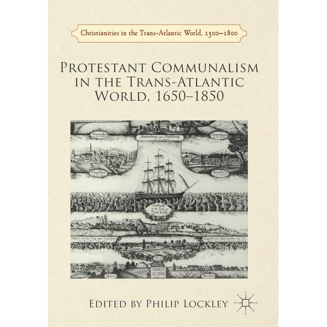 Protestant Communalism in the Trans-Atlantic World, 1650-1850, Fachbücher von Philip, Lockley