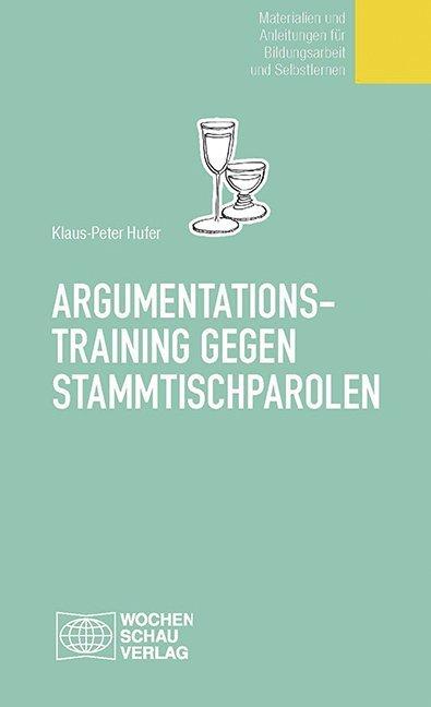 Produktbild Argumentationstraining gegen Stammtischparolen (Deutsch, Klaus P Hufer, 2000)