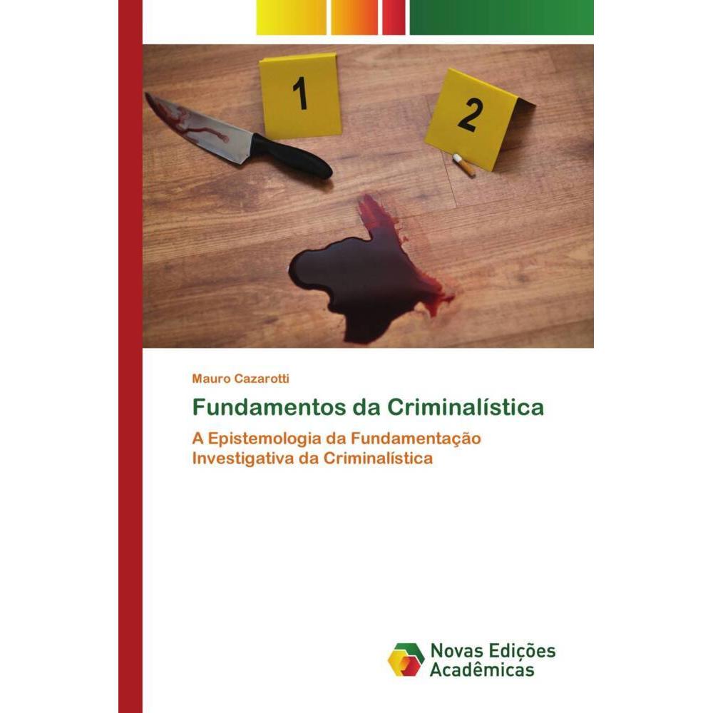 Fundamentos da Criminalística, Fachbücher von Mauro Cazarotti
