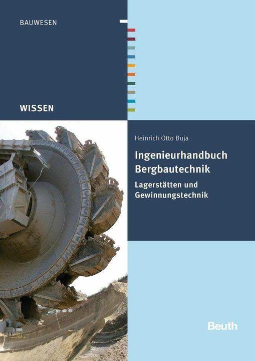 Produktbild Ingenieurhandbuch Bergbautechnik (Deutsch, DIN e.V., Heinrich Otto Buja, 2013)