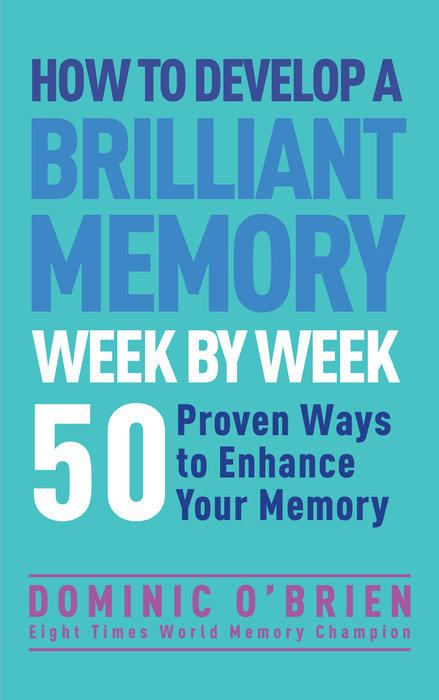 Actual product image How to Develop a Brilliant Memory Week by Week (English, Dominic O'Brien, 2014)