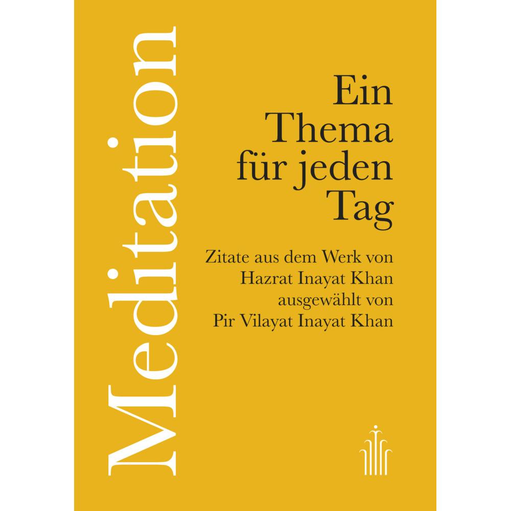 Meditation, Ratgeber von Hazrat Inayat Khan