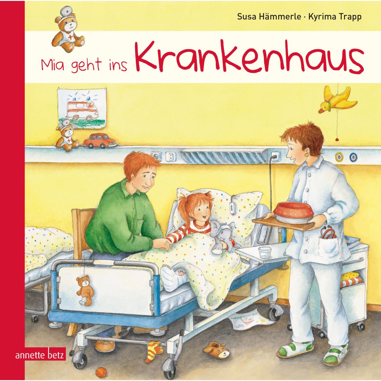 Mia geht ins Krankenhaus, Kinderbücher von Susa Hämmerle