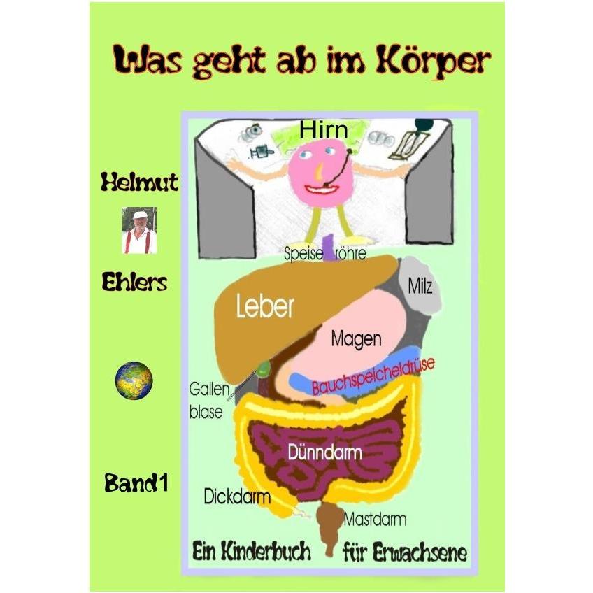 Was geht ab im Körper, Ratgeber von Helmut Ehlers