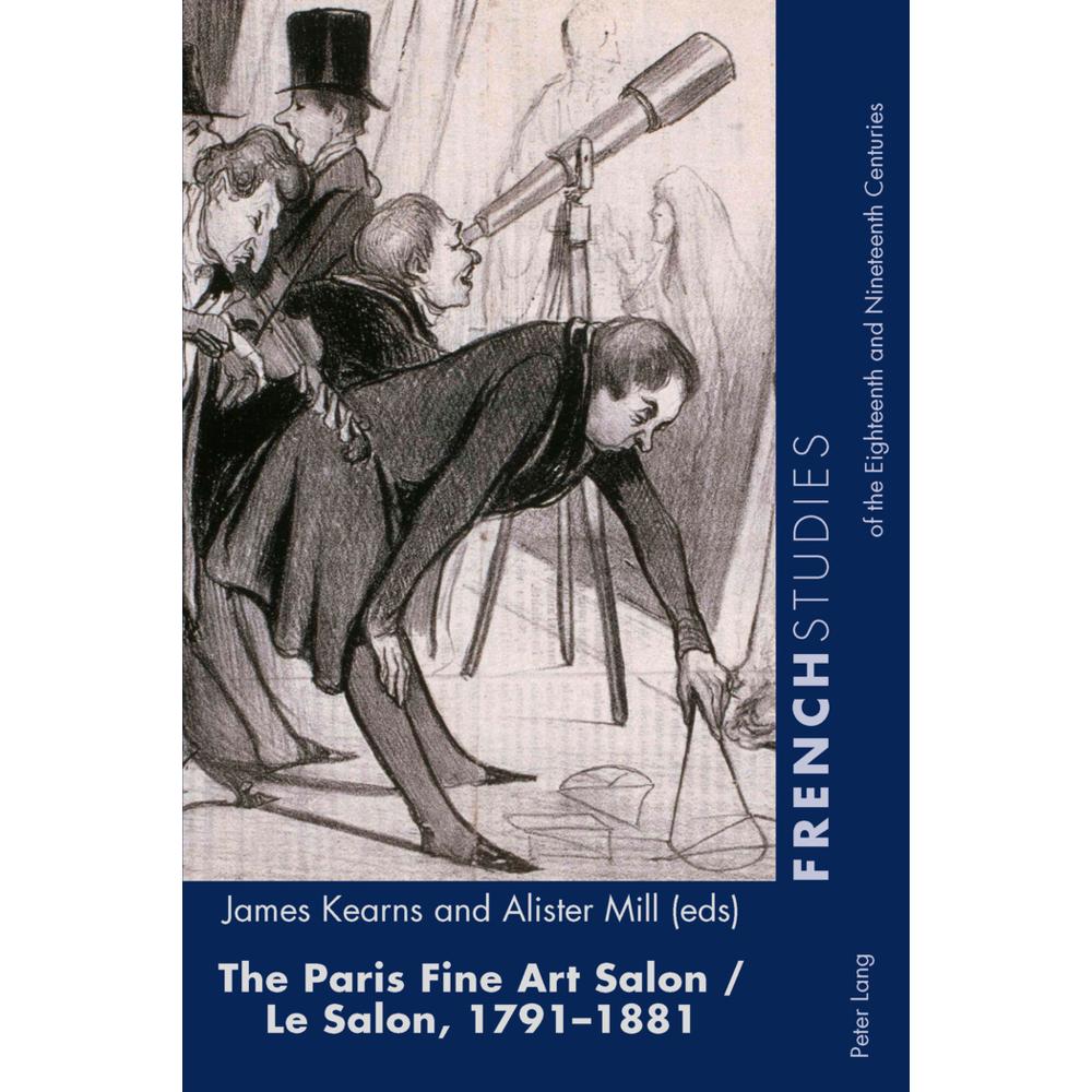 The Paris Fine Art Salon/Le Salon, 1791-1881, Fachbücher von James Kearns, Alister Mill