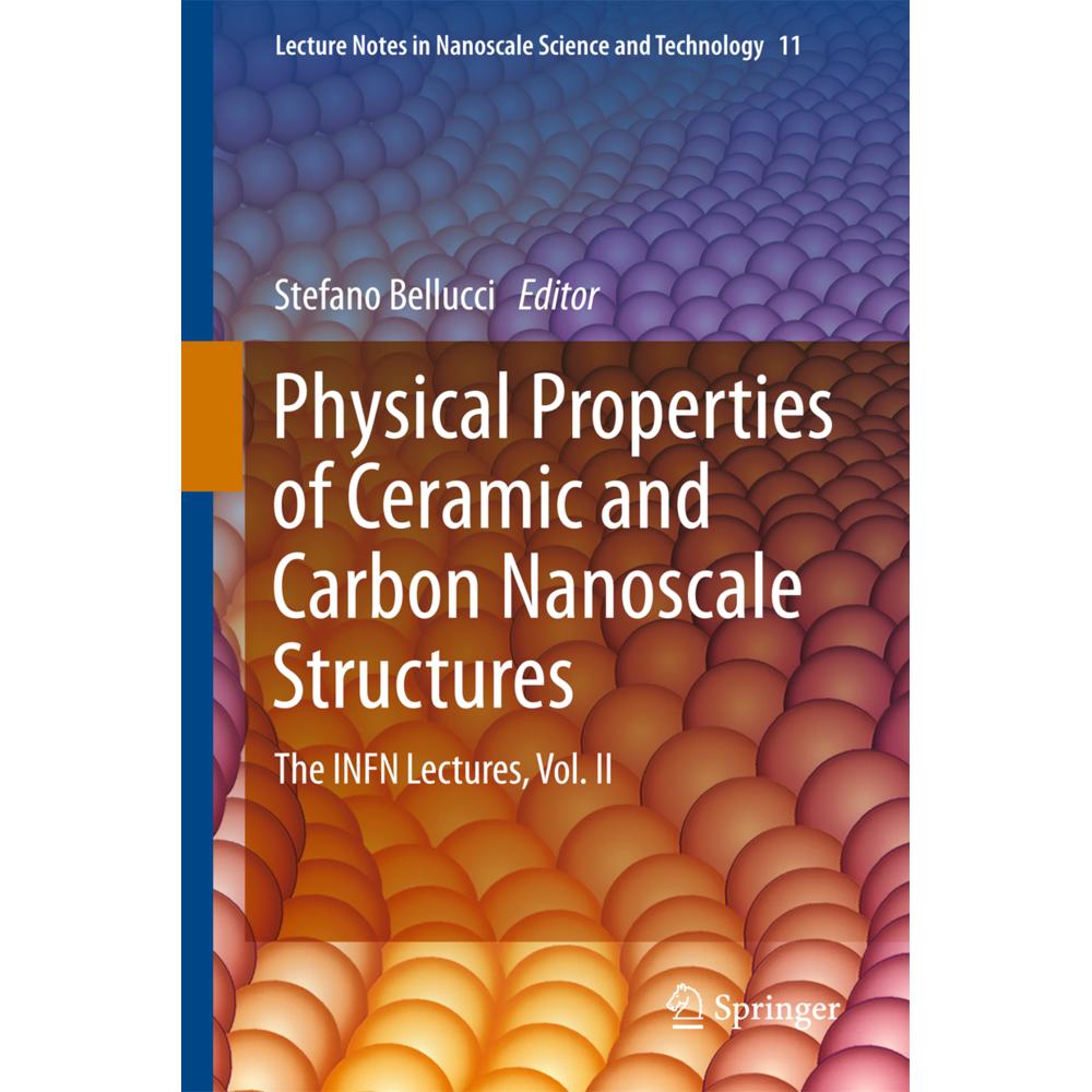 Physical Properties of Ceramic and Carbon Nanoscale Structures, Fachbücher von Stefano Bellucci