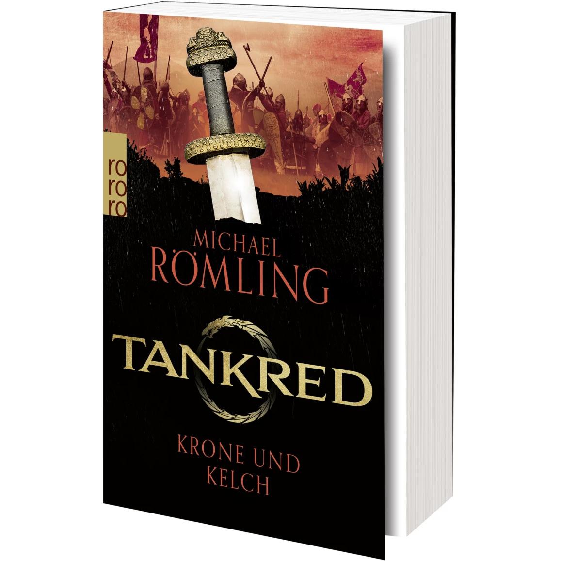 Tankred: Krone und Kelch, Belletristik von Michael Römling