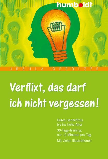 Produktbild Verflixt, das darf ich nicht vergessen 1 (Deutsch, Oppolzer, Ursula, 2009)