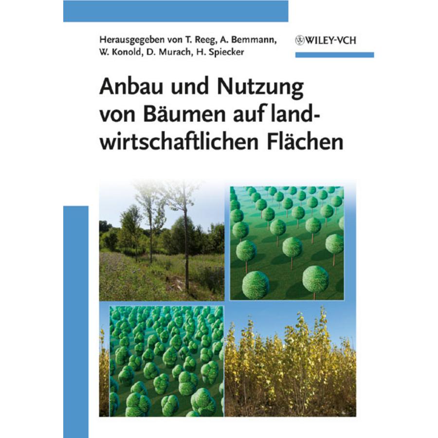 Anbau und Nutzung von Bäumen auf landwirtschaftlichen Flächen, Fachbücher von Albrecht Bemmann, Tatjana Reeg, Dieter Mur...
