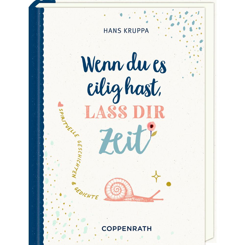 Geschenkbuch - Wenn du es eilig hast, lass dir Zeit, Belletristik von Hans Kruppa