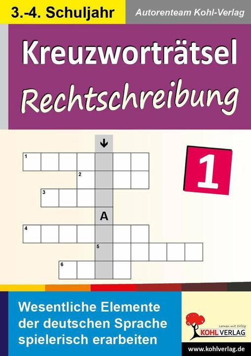 Produktbild Kreuzworträtsel Rechtschreibung (Deutsch, Autorenteam Kohl-Verlag, 2017)