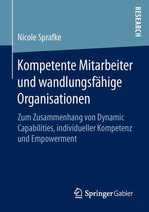Produktbild Kompetente Mitarbeiter und wandlungsfähige Organisationen (Deutsch, Nicole Sprafke, 2016)