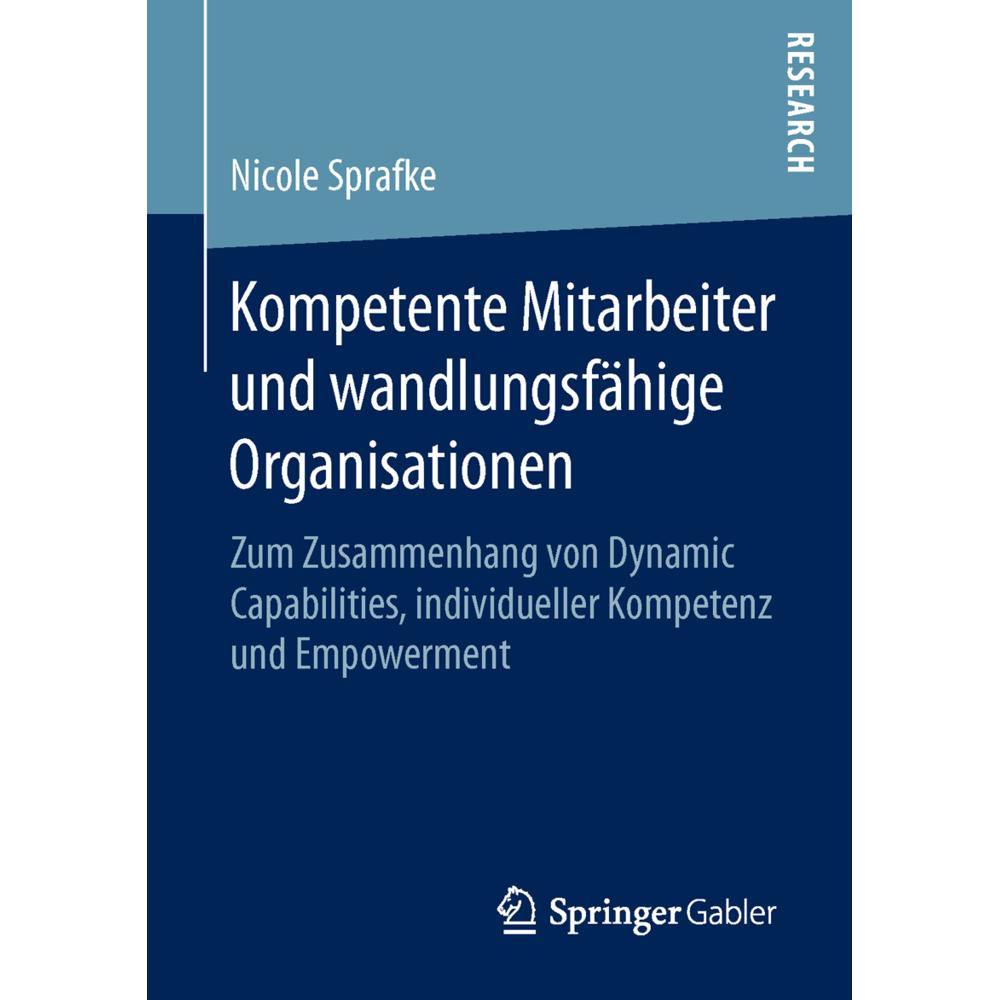 Kompetente Mitarbeiter und wandlungsfähige Organisationen, Fachbücher von Nicole Sprafke