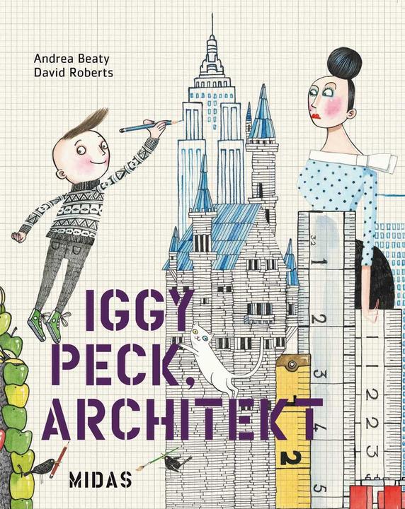 Actual product image Iggy Peck, Architekt (German, Andrea Beaty, 2020)