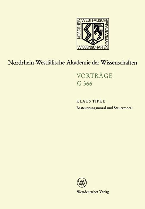 Produktbild Besteuerungsmoral und Steuermoral (Deutsch, Klaus Tipke, 2012)