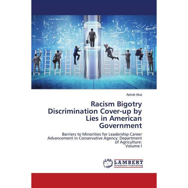 Racism Bigotry Discrimination Cover-up by Lies in American Government, Fachbücher von Ashok Alva